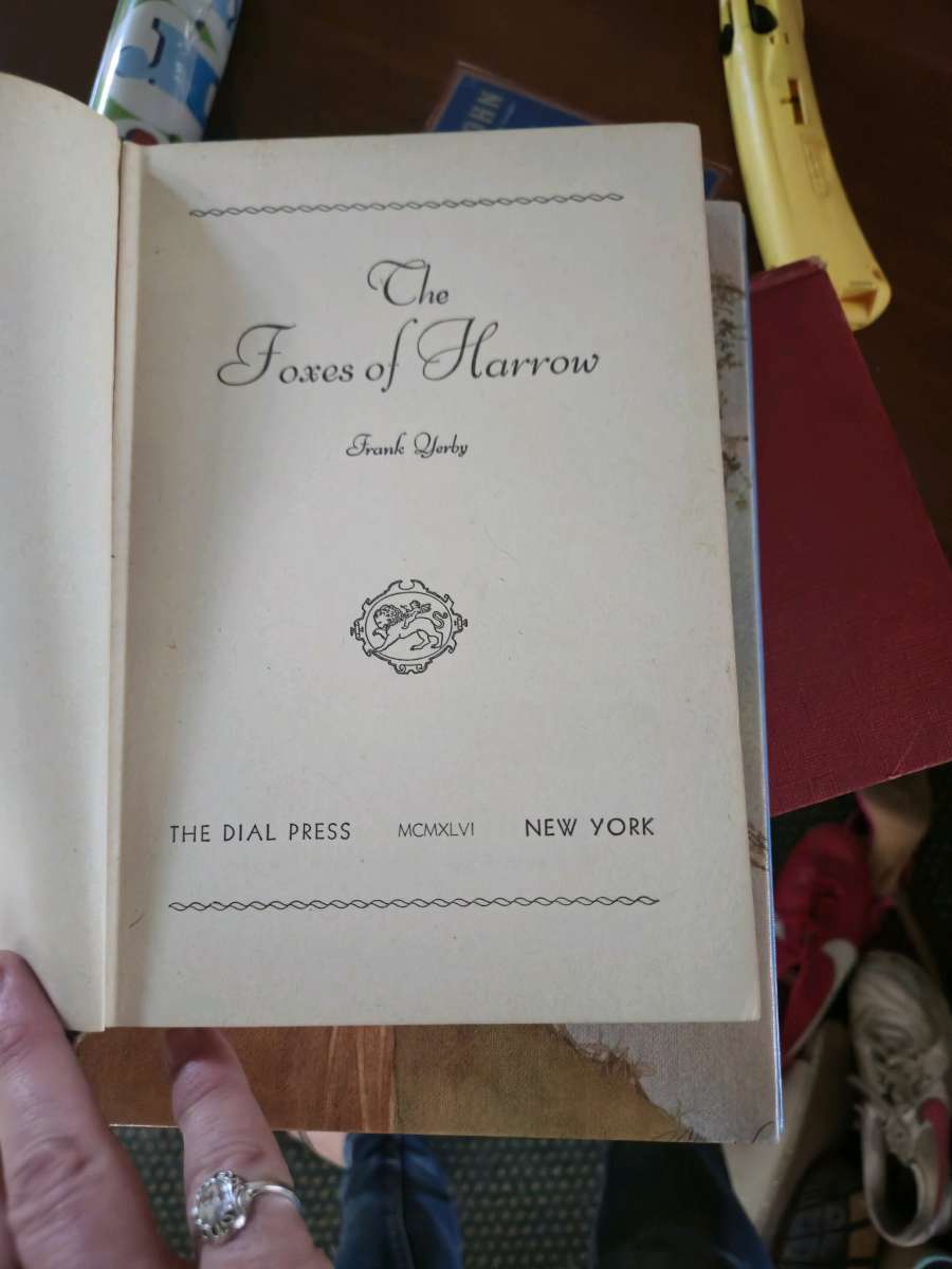 The Foxes of Harrow by Frank Yerby First Edition 1946