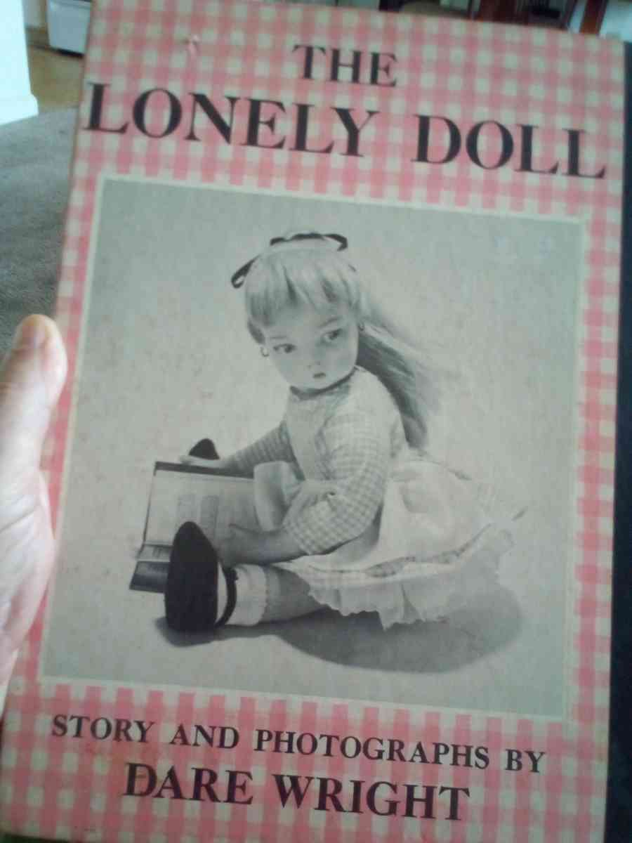 hard back book of the lonely doll story and photos by Dare w - Fort Oglethorpe, Georgia - FleaMarketBay