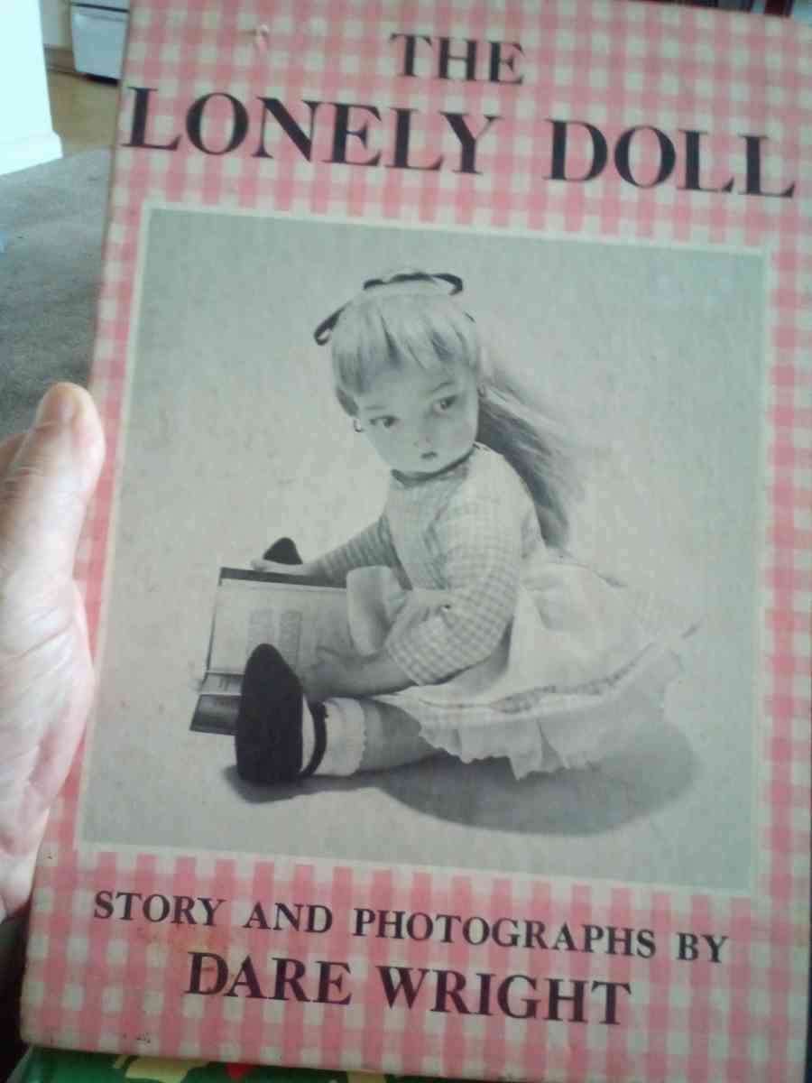hard back book of the lonely doll story and photos by Dare w - Fort Oglethorpe, Georgia - FleaMarketBay