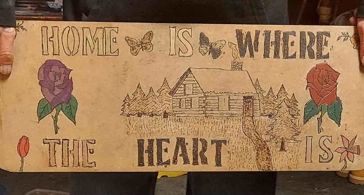 wood burned sighn home is where the heart is - Wilkes Barre, Pennsylvania