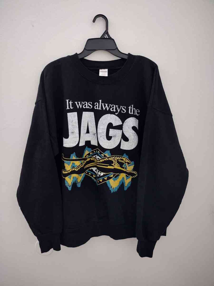 It was always the JAGS Mens Sweatshirt SIZE XL - Jacksonville, Florida - FleaMarketBay