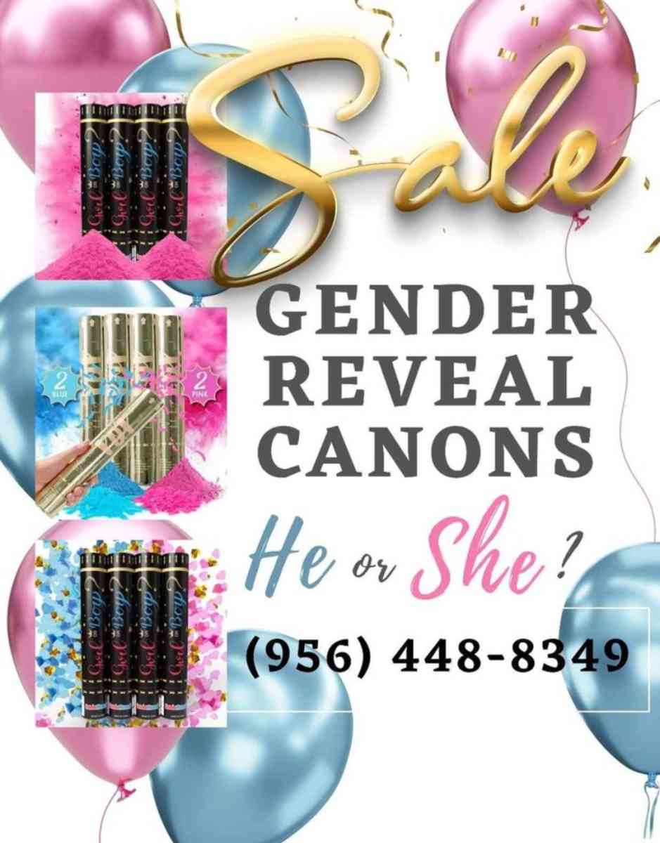GENDER REVEAL CANONS - San Juan, Texas