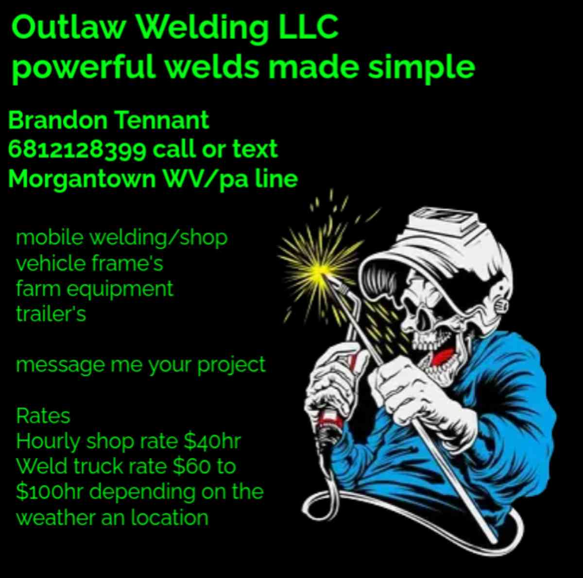 selling welds Outlaw welding LLC - Morgantown, West Virginia