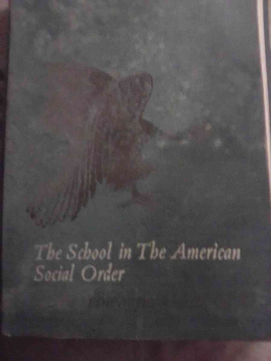 The School in the American Social Order - Louisiana, Missouri - FleaMarketBay