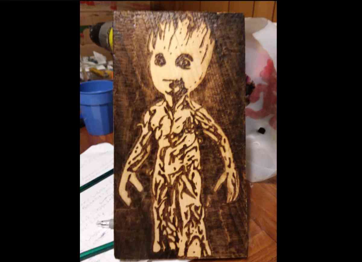 i am Groot pyrography - Bucksport, Maine