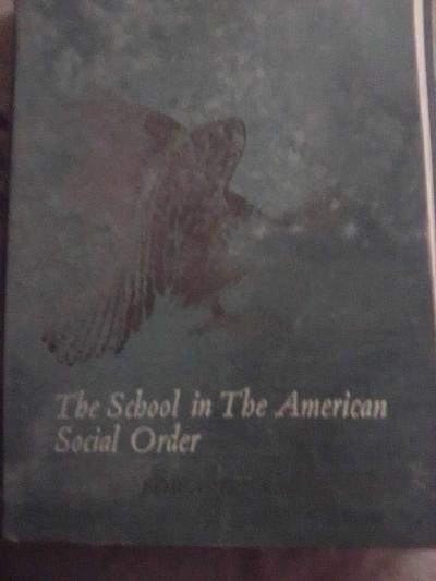 The School in the American Social Order - Thumbnail 3