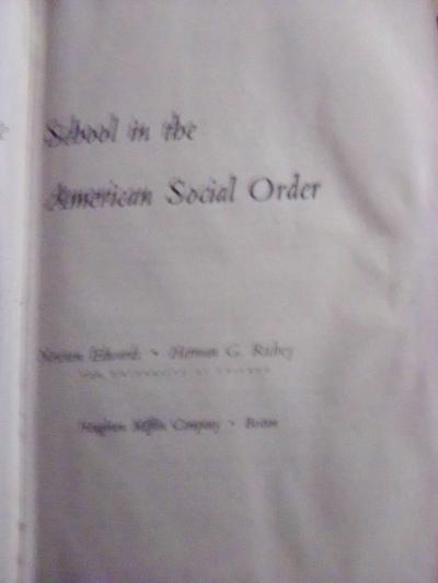 The School in the American Social Order - Thumbnail 4
